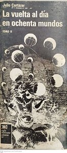 Livro La Vuelta Al Dia En Ochenta Mundos - Tomo Ii Autor Cortázar, Julio (1978) [usado]