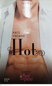 Livro Hot Autor Ireland, Kelli (2015) [usado]