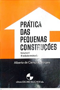 Livro Prática das Pequenas Construções Volume Ii Autor Borges, Alberto de Campos (1975) [usado]
