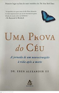 Livro Uma Prova do Céu Autor Alexander Iii, Dr. Eben (2013) [seminovo]