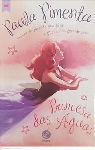 Livro Princesa das Águas Autor Pimenta, Paula (2016) [seminovo]