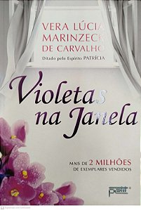 Livro Violetas na Janela Autor Carvalho, Vera Lúcia Marinzeck (2016) [seminovo]