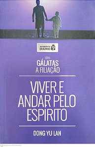 Livro Viver e Andar pelo Espírito Autor Lan, Dong Yu (2015) [seminovo]