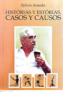 Livro Histórias Y Estórias, Casos Y Causos Autor Amado, Sylvio (2004) [usado]