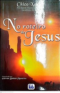 Livro no Roteiro de Jesus Autor Xavier, Chico (2010) [seminovo]
