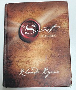 Livro o Segredo- The Secret Autor Byrne, Rhonda (2007) [usado]