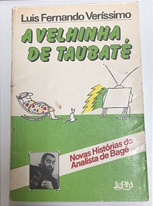 Livro a Velhinha de Taubaté: Novas Histórias do Analista de Bagé Autor Veríssimo, Luis Fernando (1983) [usado]
