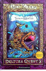 Livro a Ilha dos Mortos - Deltora Quest 3 Autor Rodda, Emily (2007) [seminovo]