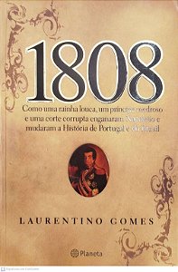 Livro 1808 Autor Gomes, Laurentino (2007) [usado]