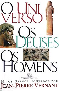 Livro o Universo, os Deuses, os Homens Autor Vernant, Jean-pierre (2006) [seminovo]