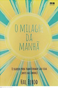 Livro o Milagre da Manhã Autor Elrod, Hal (2021) [seminovo]