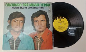 Disco de Vinil Monte Claro e Luiz Martins - 1975 Cantando Pra Minha Terra Interprete Monte Claro e Luiz Martins (1975) [usado]