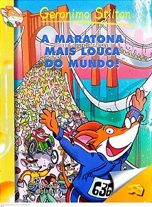 Livro a Maratona Mais Louca do Mundo! Autor Stilton, Geronimo (2011) [seminovo]