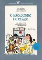 Livro o Macaquinho e o Cavalo: para Ajudar os Pais a Ajudarem a Criança a Eliminar a Enurese Autor Octávio, Luiz e Outros (1991) [usado]