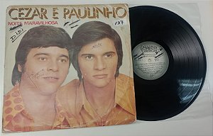 Disco de Vinil Cezar e Paulinho - 1981 Noite Maravilha Interprete Cezar e Paulinho (1981) [usado]
