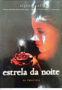 Livro Estrela da Noite - os Imortais 5 Autor Noël, Alyson (2013) [usado]