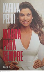 Livro Magra para Sempre Autor Peloi, Karina (2019) [seminovo]