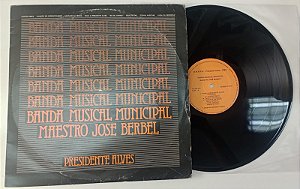 Disco de Vinil Banda Musical Municipal e Maestro José Berbel - 1983 Presidente Alves Interprete Banda Musical Municipal e Maestro José Berbel (1983) [usado]