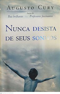Livro Nunca Desista de seus Sonhos Autor Cury, Augusto (2004) [usado]