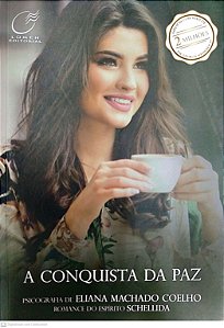 Livro a Conquista da Paz Autor Coelho, Eliana Machado (2019) [seminovo]