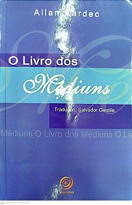 Livro o Livro dos Médiuns Autor Kardec, Allan (2007) [usado]
