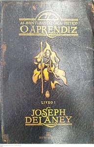 Livro o Aprendiz - as Aventuras do Caça-feitiço Vol. 1 Autor Delaney, Joseph (2012) [seminovo]