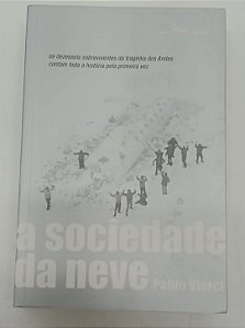 Livro a Sociedade da Neve Autor Vierci, Pablo (2009) [usado]