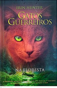 Livro na Floresta - Gatos Guerreiros Autor Hunter, Erin (2015) [seminovo]
