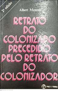 Livro Retrato do Colonizaod Precedido pelo Retrato do Colonizador Autor Memmi, Albert (1977) [usado]