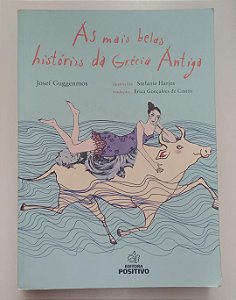 Livro as Mais Belas Histórias da Grécia Antiga Autor Guggenmos, Josef (2014) [usado]
