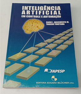 Livro Inteligência Artificial em Controle e Automação Autor Junior, Cairo L. Nascimento (2004) [usado]