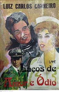 Livro Laços de Amor e Ódio Autor Carneiro, Luiz Carlos (1993) [usado]