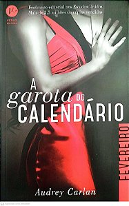 Livro Fevereiro - a Garota do Calendário Autor Carlan, Audrey (2016) [seminovo]