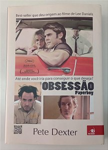Livro Obsessão (paperboy) Autor Dexter, Pete (2013) [seminovo]