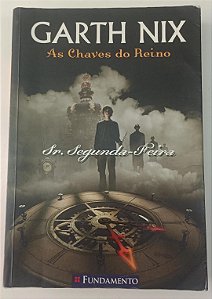 Livro as Chaves do Reino: Sr. Segunda-feira Autor Nix, Garth (2008) [usado]