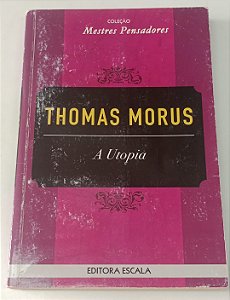 Livro a Utopia Autor Morus, Thomas [usado]