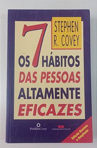 Livro os 7 Hábitos das Pessoas Altamente Eficazes Autor Covey, Stephen R. (2001) [usado]