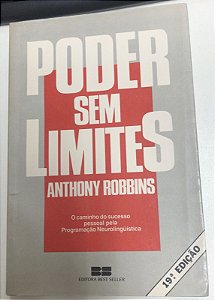 Livro Poder sem Limites : o Caminho do Sucesso Pessoal pela Programação Neurolinguística Autor Robbins, Anthony (1987) [usado]
