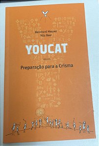 Livro Youcat- Preparação para a Crisma Autor Meuser, Berhard e Nils Baer (2018) [usado]