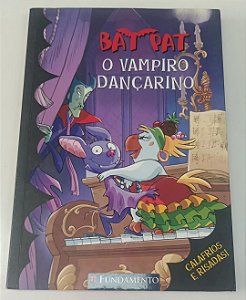Livro o Vampiro Dançarino - Bat Pat Autor Pavanello, Roberto (2009) [seminovo]