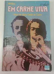 Livro em Carne Viva Autor Castro, Maria da Glória Cardia de (1991) [usado]