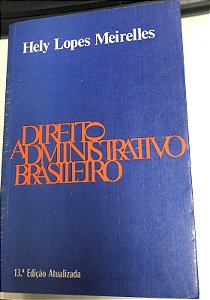 Livro Direito Administrativo Brasileiro Autor Meirelles, Hely Lopes (1987) [usado]