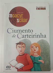Livro Ciumento de Carteirinha Autor Scilar, Moacyr (2013) [usado]