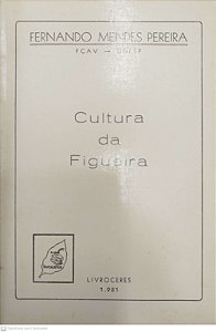 Livro Cultura da Figueira Autor Pereira, Fernando Mendes (1981) [usado]