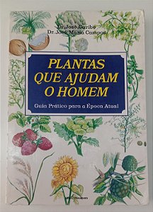 Livro Plantas que Ajudam o Homem Autor Caribe, José (1992) [usado]