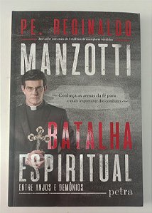 Livro Batalha Espiritual entre Anjos e Demônios Autor Manzotti, Reginaldo (2017) [seminovo]