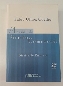 Livro Manual de Direito Comercial Autor Coelho, Fábio Ulhoa (2010) [usado]