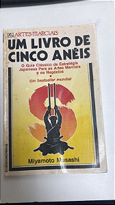 Livro um Livro de Cinco Anéis: o Guia Clássico de Estratégia Japonesa para as Artes Marciais e os Negócios Autor Musashi, Miyamoto (1974) [usado]