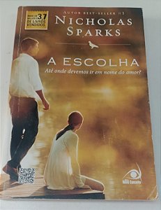 Livro a Escolha Autor Sparks, Nicholas (2013) [usado]
