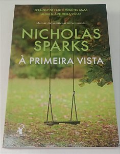 Livro À Primeira Vista Autor Sparks, Nicholas (2017) [seminovo]